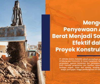 blog Mengapa Penyewaan Alat Berat Menjadi Solusi Efektif dalam Proyek Konstruksi