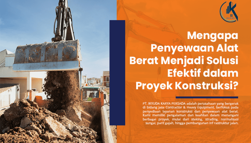 blog Mengapa Penyewaan Alat Berat Menjadi Solusi Efektif dalam Proyek Konstruksi